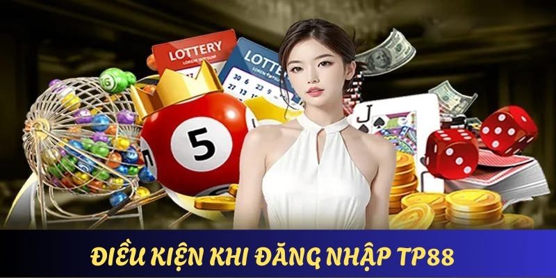 Thông tin căn bản nhất về điều kiện truy cập cộng giải trí