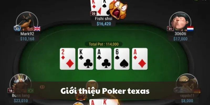 Đôi nét về Poker Texas