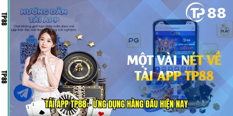 Tải app TP88 - ứng dụng hàng đầu hiện nay